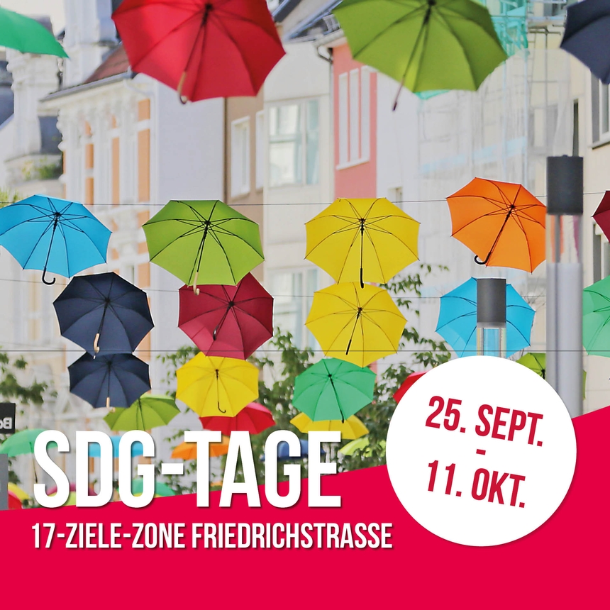 SDG-Tage - 17-Ziele-Zone in der Friedrichstrasse!